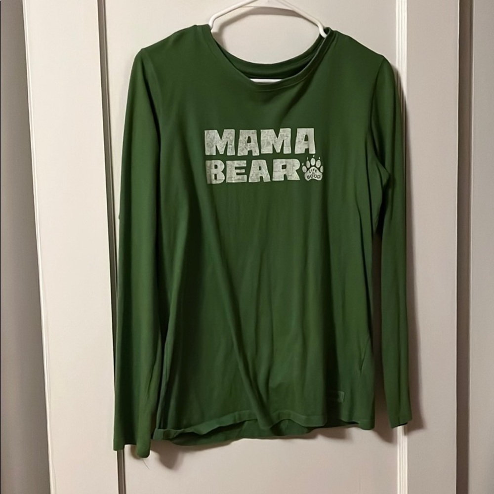 Women’s Mama Bear Long sleeved Life is Good Shirt